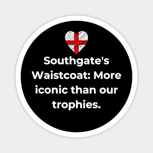 Euro 2024 - Southgate's Waistcoat: More iconic than our trophies. England Flag. Magnet